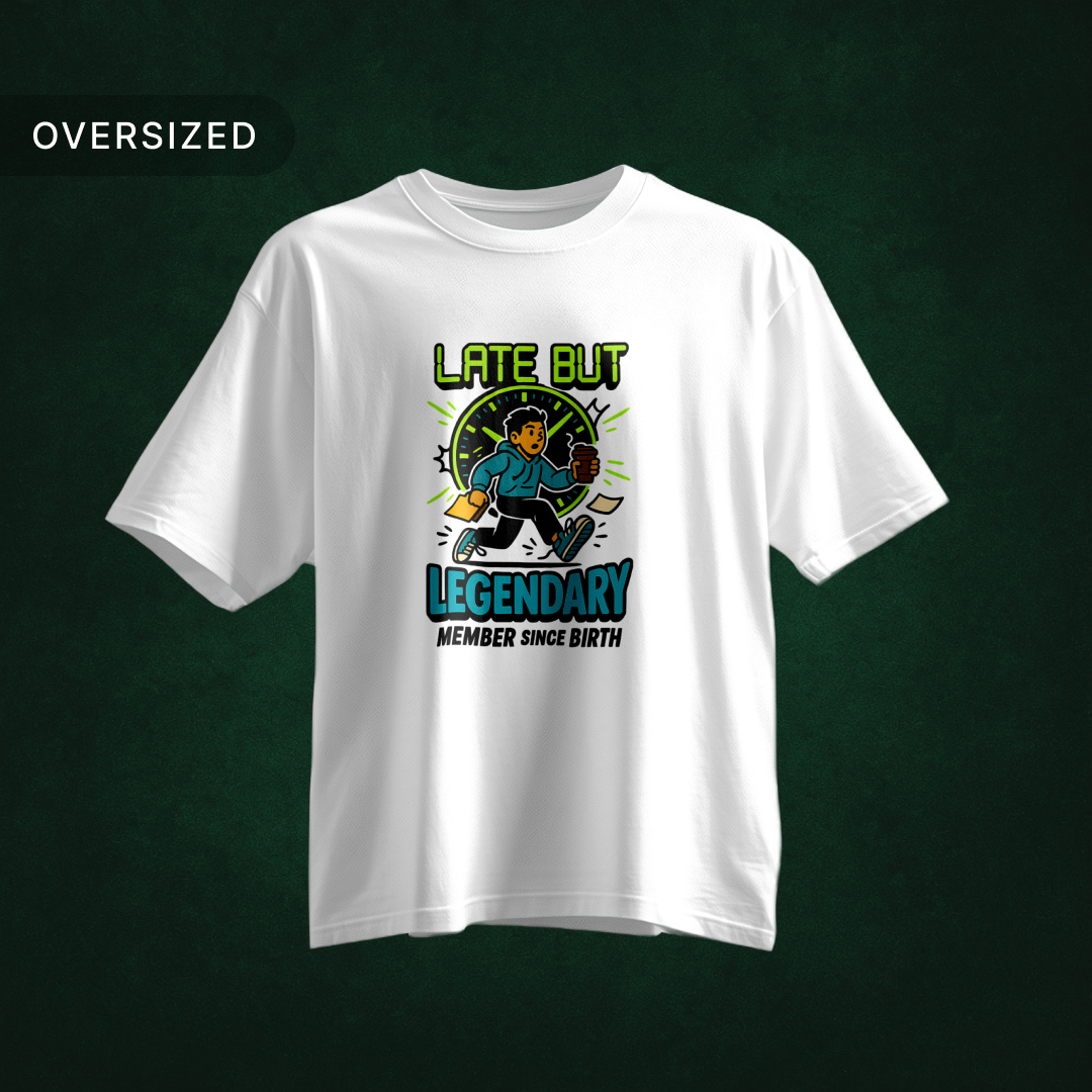 Tribe_Origin_late_but_legendary_Oversized_Tshirt