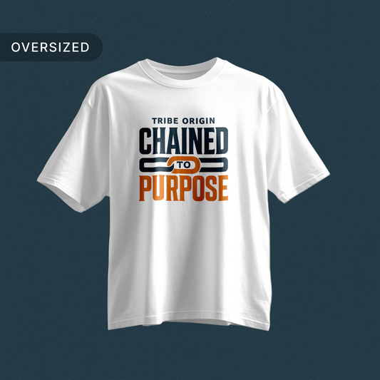 Tribe_Origin_chained_to_purpose_Oversized_Tshirt