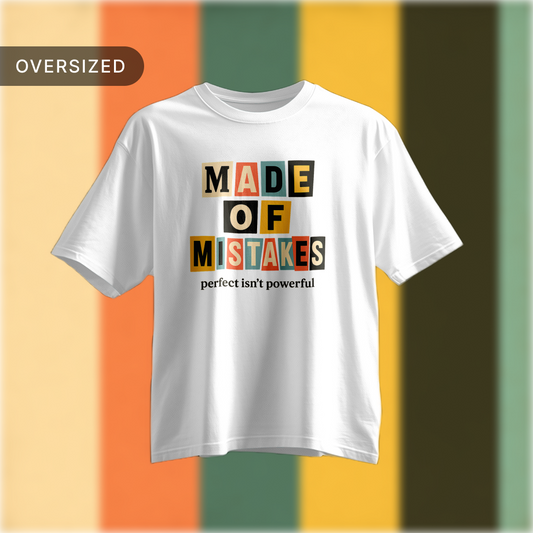 Tribe Origin made of mistakes Oversized Tshirt