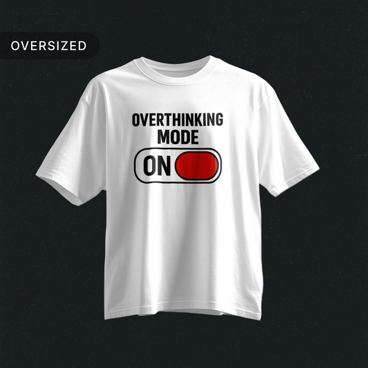 Tribe_Origin_overthinking_mode_Oversized_Tshirt