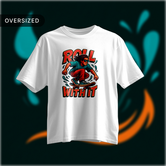 Tribe Origin roll with it Oversized Tshirt